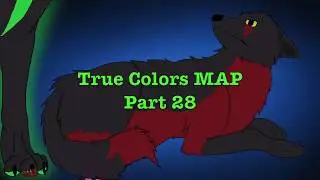True Colors MAP Part 28
