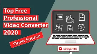 Top free Professional Video Converter(Open Source) in 2020 🔥🔥💥
