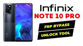 INFINIX NOTE 10 PRO FRP BYPASS WITH UNLOCK TOOL