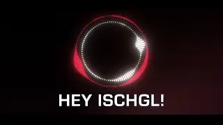 HEY ISCHGL