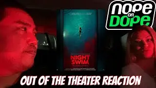 Night Swim Out of the Theater Reaction
