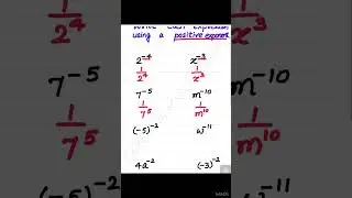 Writing expressions using positive exponents/Math Foundation/Math problem solving