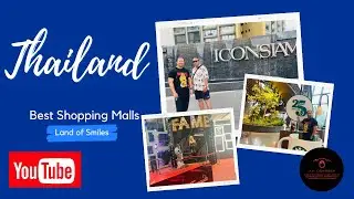 Premium Shopping Malls Thailand | Icon Siam | Siam Paragon | MBK Center | Siam Center
