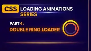 Loading Animation using HTMl and Css | 4. Double ring loader 