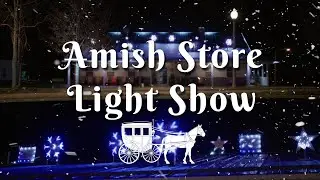 Amish Country Store Christmas Light Show 2023