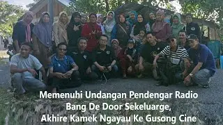 Jalan jalan / Nganyau ke  gusong Cine  Desa Batu Penyu Kec. Gantung Belitung timur