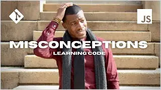 Misconceptions About Learning Code
