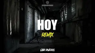 HOY (REMIX) VALENTINO MERLO, THE LA PLANTA - DJ GABI RIVEROS