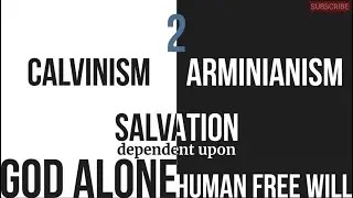 Calvinism or Arminianism? What does the Bible teach?