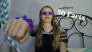 50 Fun Facts About Me