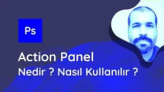 Photoshop - Action Panel ile Hızlanın