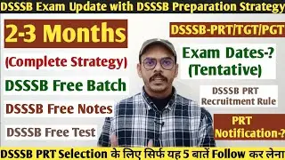 DSSSB Exam Update | DSSSB PRT Notification | DSSSB NTT/PRT/TGT/PGT Exam Prearation #dsssb #dsssbexam