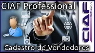 CIAF Professional: Cadastro de Vendedores