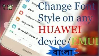 How to Change Font on HUAWEI Android Phone / EMUI | Setup Stylish Font | Bangla Tutorial