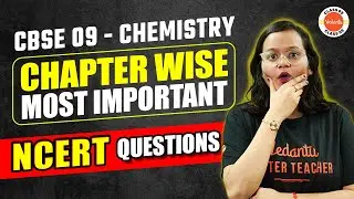 Most Important Class 9 Chemistry NCERT Questions Chapter Wise | CBSE 2024