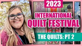It Continues! 2023 QuiltFest Houston (Part2) ✨ Quilts On Display