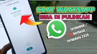 CARA MENGEMBALIKAN CHAT WHATSAPP YANG TERHAPUS,TERBARU 2024