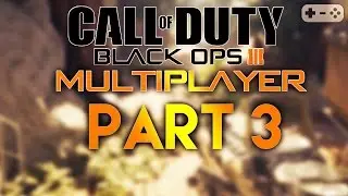 CALL OF DUTY BLACK OPS 3 MULTIPLAYER #003 [ Gameplay Let's Play Deutsch German ] Part 3