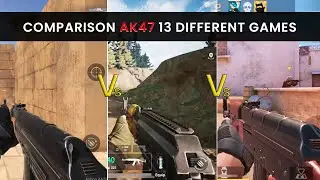 Compared ak47 Comparison In Different 13 Android Games