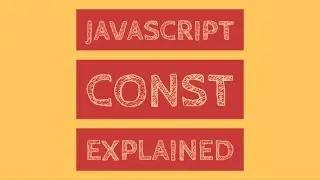 #3 JavaScript Variables: Keyword CONST