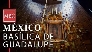WALKING TOUR  Basílica de GUADALUPE MEXICO CITY