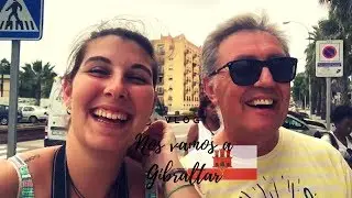VLOG | NOS VAMOS A GIBRALTAR