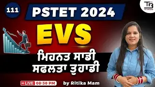 PSTET 2024 “Class-111"  EVS Most Expected Questions & Answers” by Ritika Mam #pstet2024