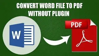How to Convert Word Document to PDF without PlugIn