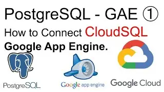 Deploy AppEngine with CloudSQL connection PostgreSQL Demo by Cloud Ace Part 1