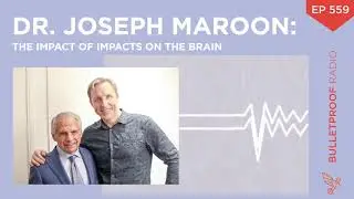 The Impact of Impacts on the Brain with Joseph Maroon 