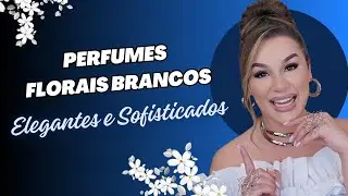 Esses perfumes são a cara da RIQUEZA!