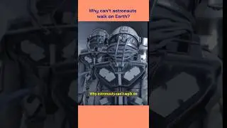 Why can't astronauts walk on Earth? 🤯 #fact #facts #interestingfact #short #shorts