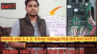#DAIKIN VRV 3. 4 .X  में Over Voltage PCB कैसे काम करती है VRV मे Over Voltage PCB with Connection