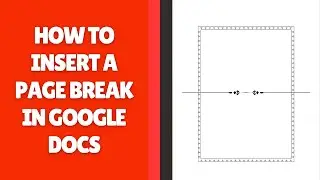 How to Insert a Page Break in Google Docs
