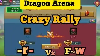 Dragon Arena   -r- vs F~W   || Lords Mobile
