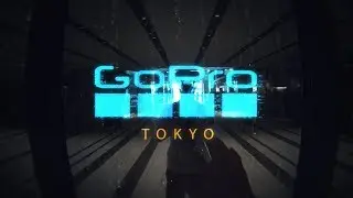 Tokyo trip【GoPro】