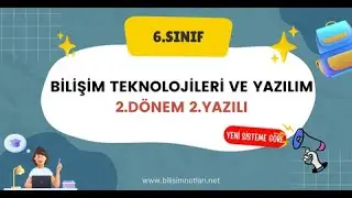 Bilişim Teknolojileri ve Yazılım Dersi 6. Sınıf 2. Dönem 2. Yazılı Çalışma Soruları