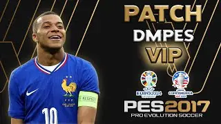 PATCH DMPES VIP - VANTAGENS E CONTEÚDOS EXCLUSIVOS | PES 2017