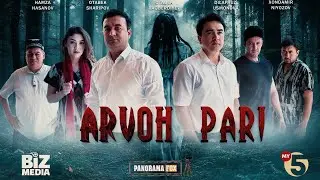 Arvoh pari (treyler) I Арвоҳ пари (трейлер)
