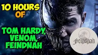 TOM HARDY + FEINDNAH / VENOM * 10 HOURS