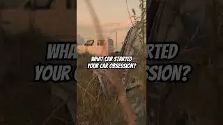 Comment what car started your #carobsession