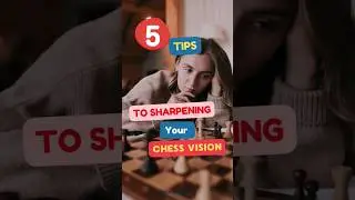 5 Tips To Sharpening your chess vision💡♟️👀 #chess #tips #chessgame #video #top5 #time2chess #shorts
