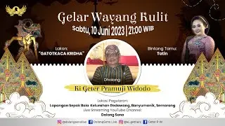 #LiveStreaming #Wayangkulit Ki Geter Pramuji Widodo - GATOTKACA KRIDHA