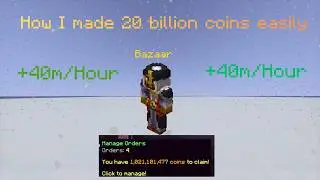 How I Made 20 Billion Coins Up To 60M/h One Of The Best Money Making Methods (Hypixel Skyblock)