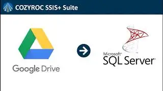 Connect Google Drive to SQL Server - SSIS integration by COZYROC