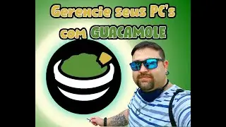 Gerencie todos os seus PC's com GUACAMOLE!!!