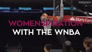Womenspiration With the WNBA