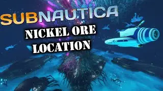 Where to find Nickel Ore in Subnautica
