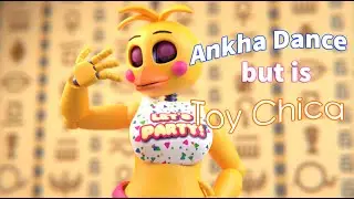 Ankha Dancing but is Toy Chica [ FNAF Animation]
