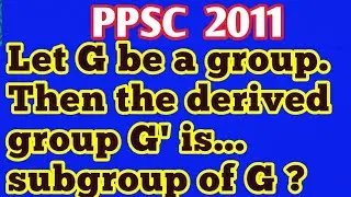 What is abelian group?||What is factor group?||What is quotient group?